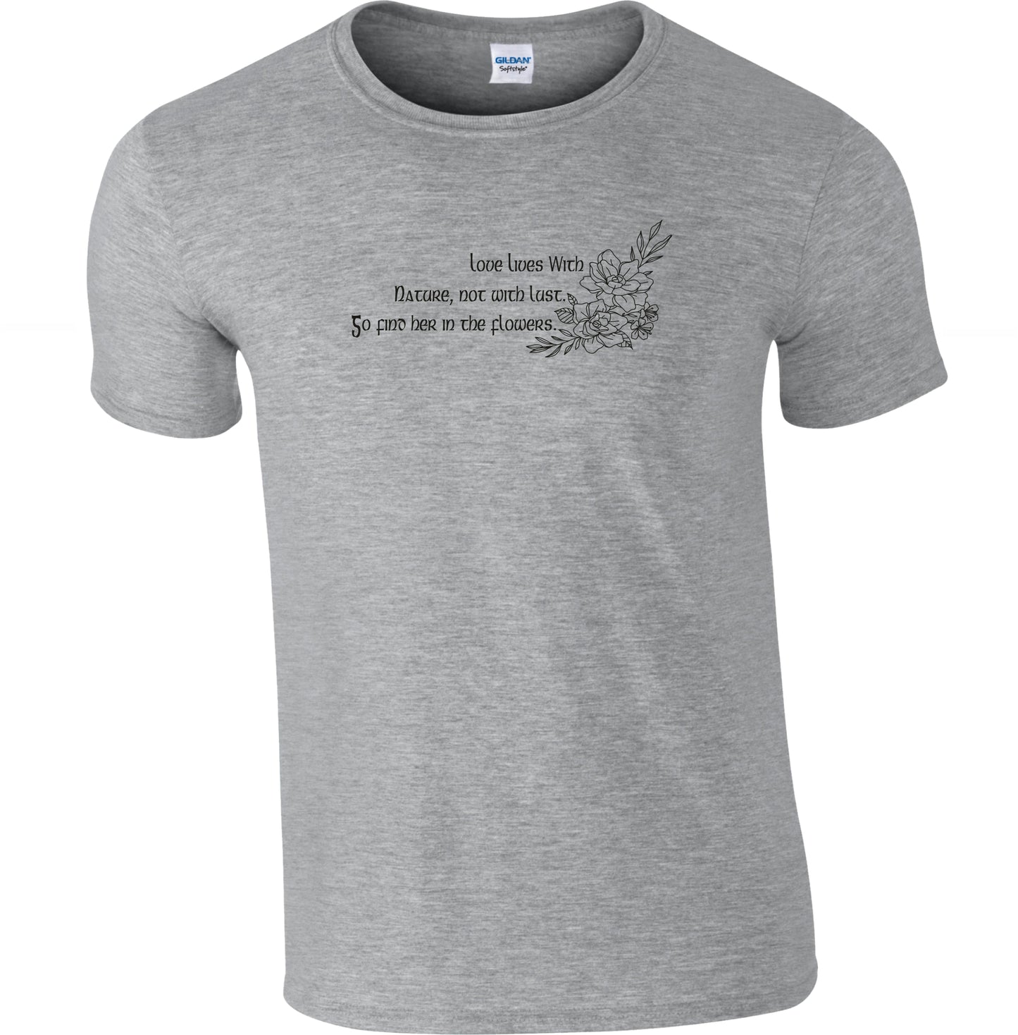 John Clare Poet T-Shirt -'Love lives with nature, not with lust. Go find her in the flowers', Various Colours