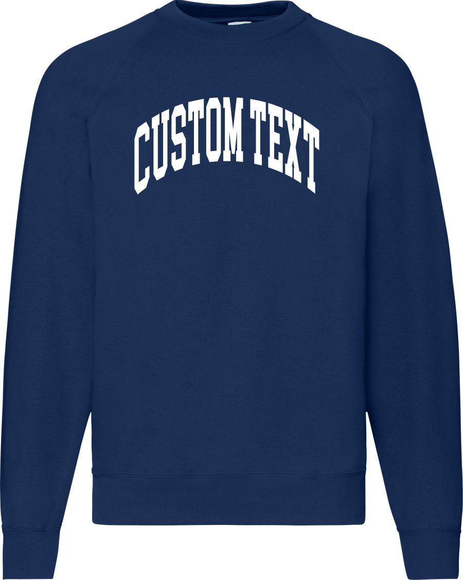 Custom Print Sweatshirt - Retro Ivy League, Varsity College Style Sweater, Add Your Area Name, Various Colours