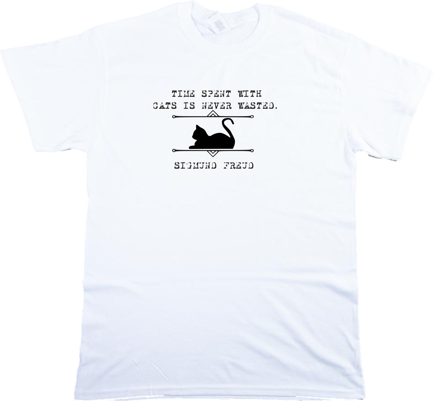 Sigmund Freud Cat Quote T-Shirt - Cats Lover Gift, Various Colours