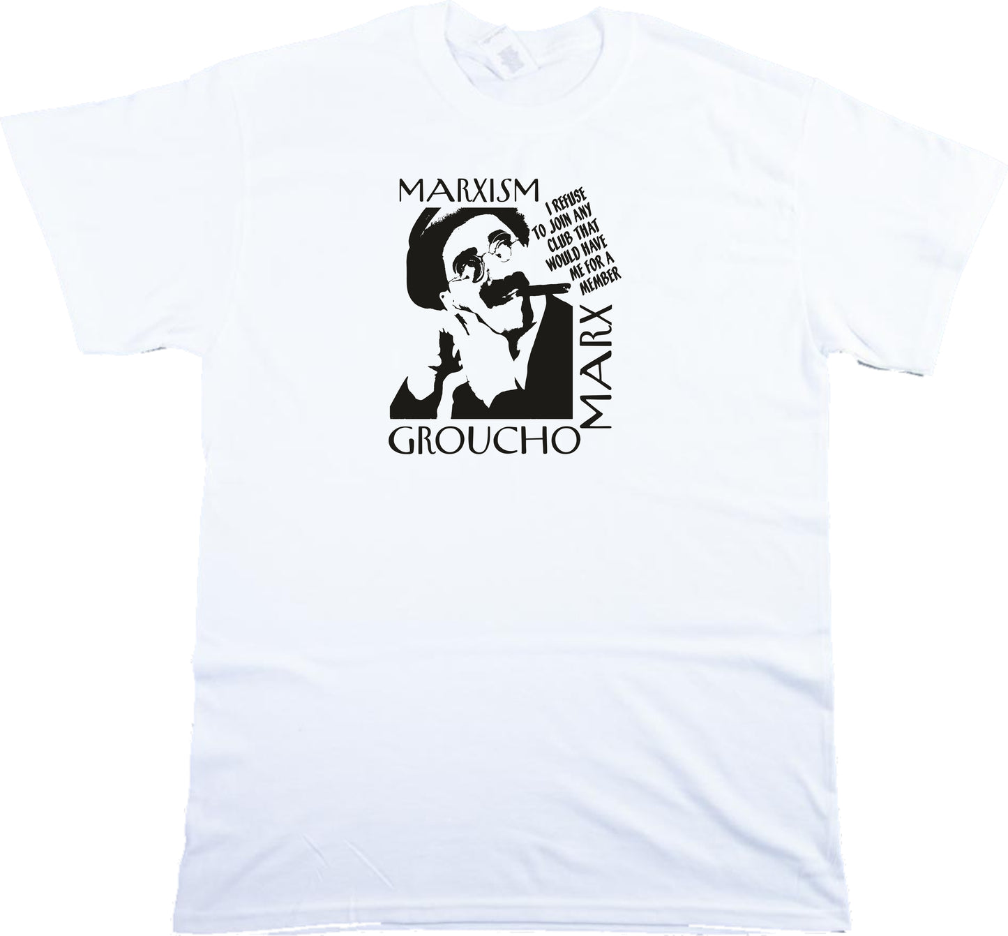 Groucho Marx Marxism T-shirt -Quote, S-XXL, Various Colours