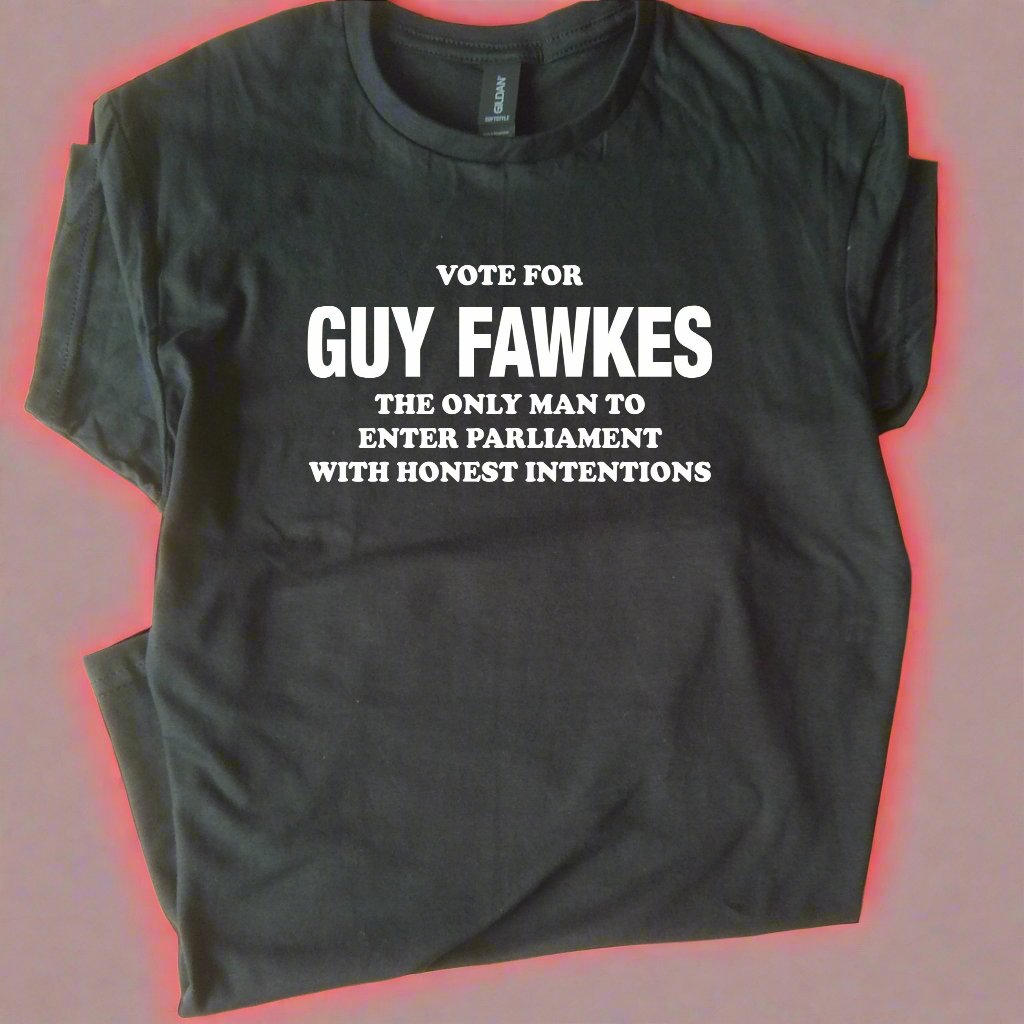 Vote For Guy Fawkes T-Shirt - Political Protest, Bonfire Night, S-XXL