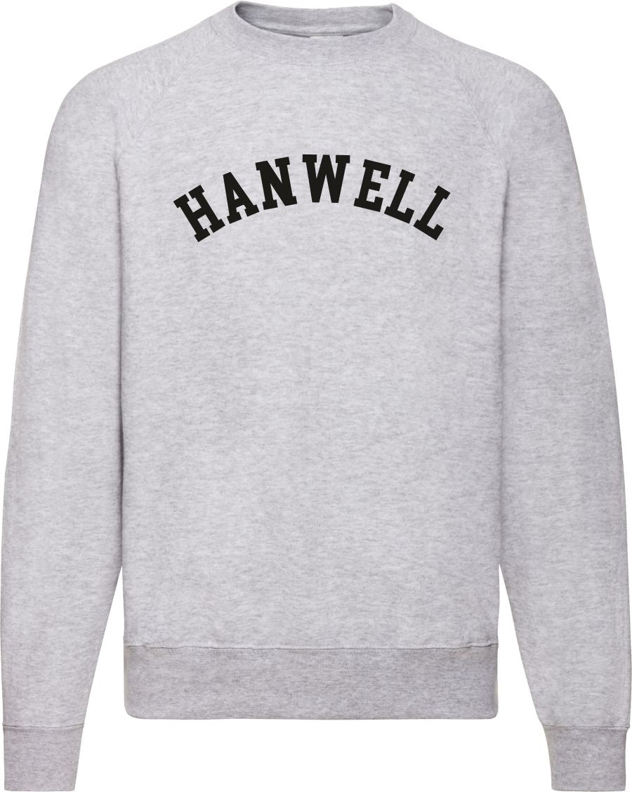 Hanwell Sweatshirt - London Souvenir, Retro Ivy League, Custom Print Add Your Area Name, Various Colours