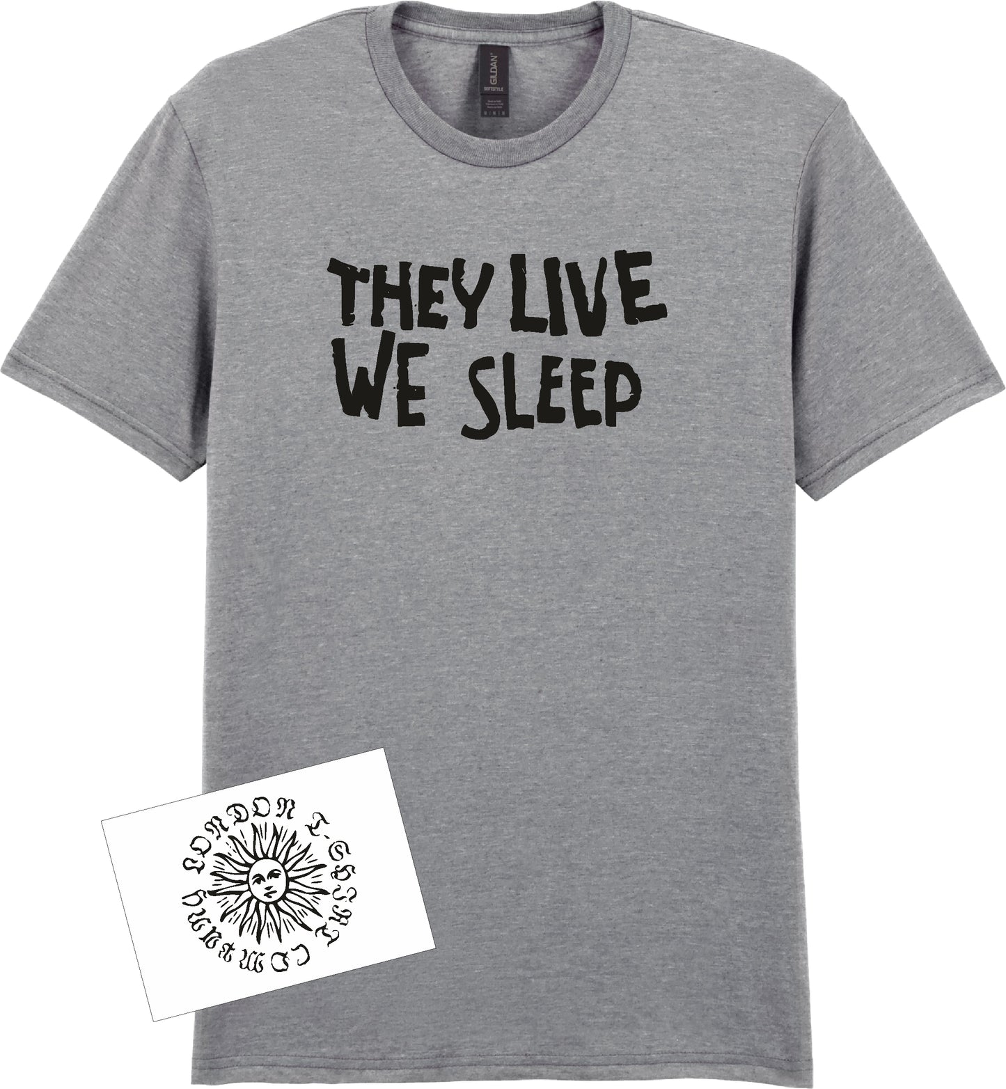 'They Live, We Sleep' T-Shirt - John Carpenter, 'They Live' 80's Cult Film, Various Colours