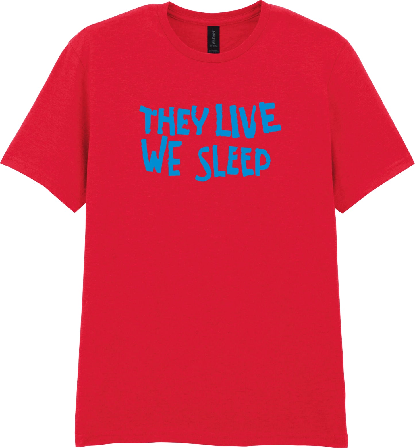 'They Live, We Sleep' T-Shirt - John Carpenter, 'They Live' 80's Cult Film, Various Colours