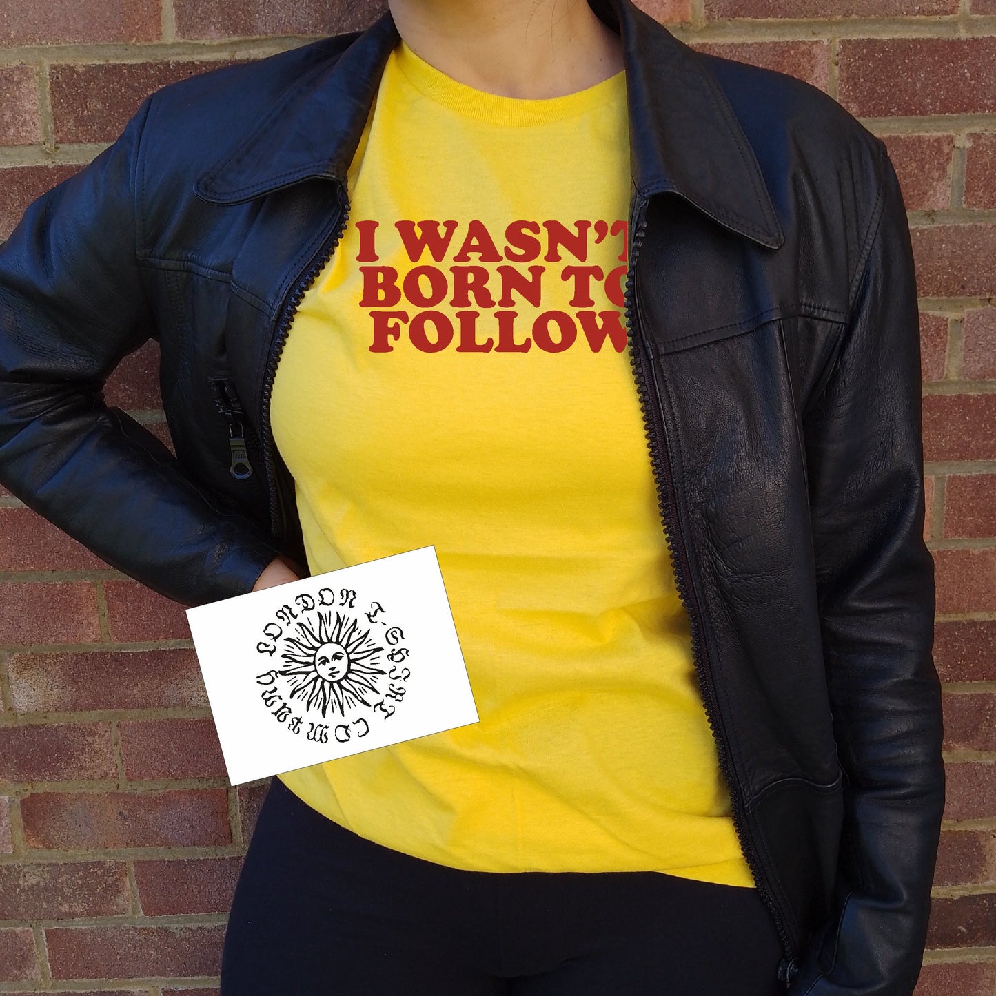 I Wasn't Born To Follow T-Shirt - Retro Slogan Top, Rebel, The Byrds, Various Colours
