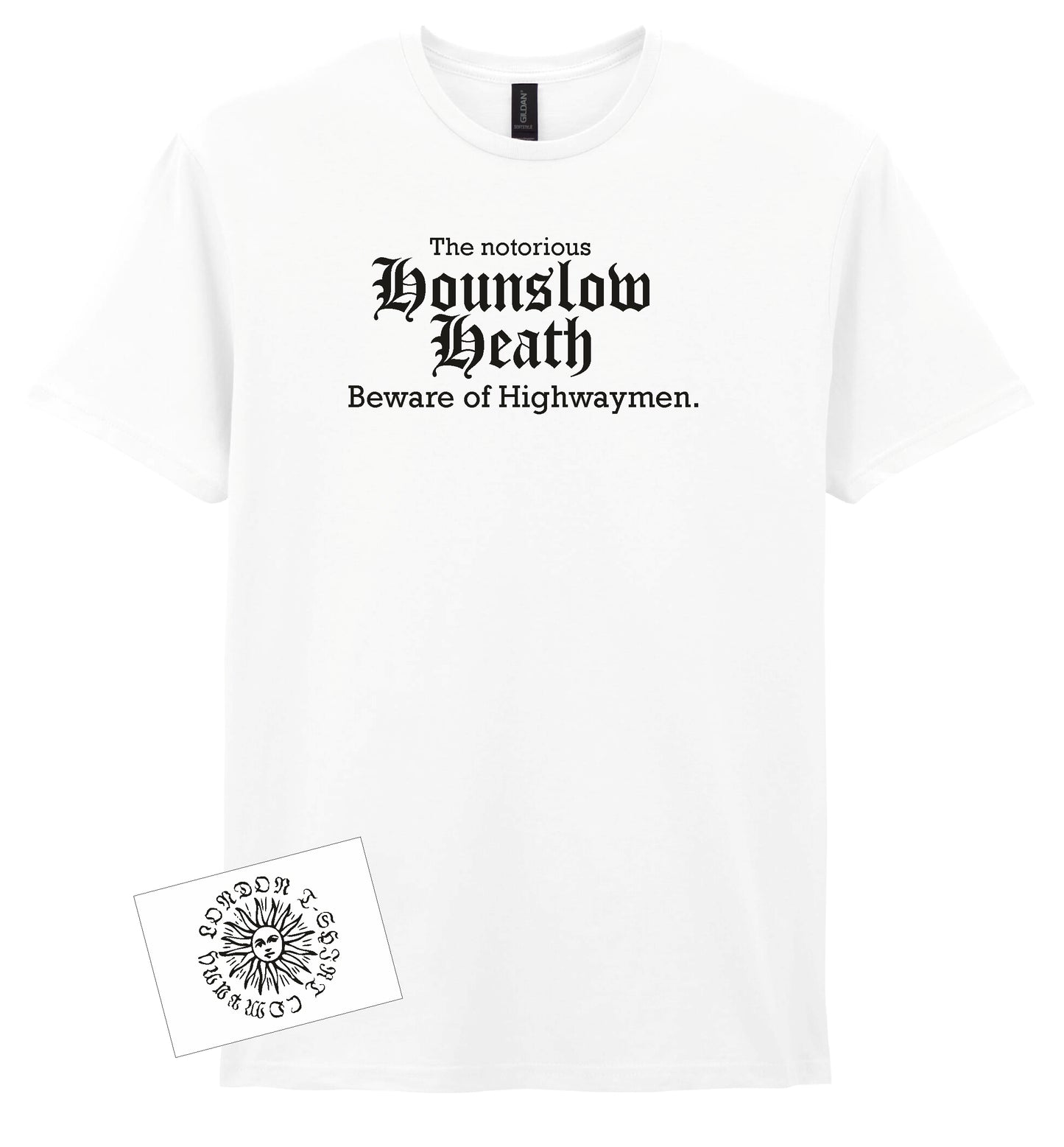Hounslow Heath T-Shirt: Highwaymen, Old London Souvenir, Alternative Gift, Various Colours