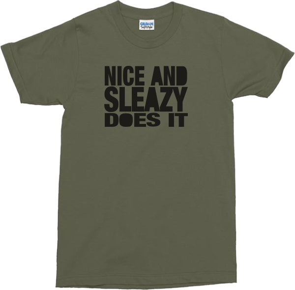 Nice And Sleazy T Shirt - Retro, 70's Punk, Indie, Various Colours