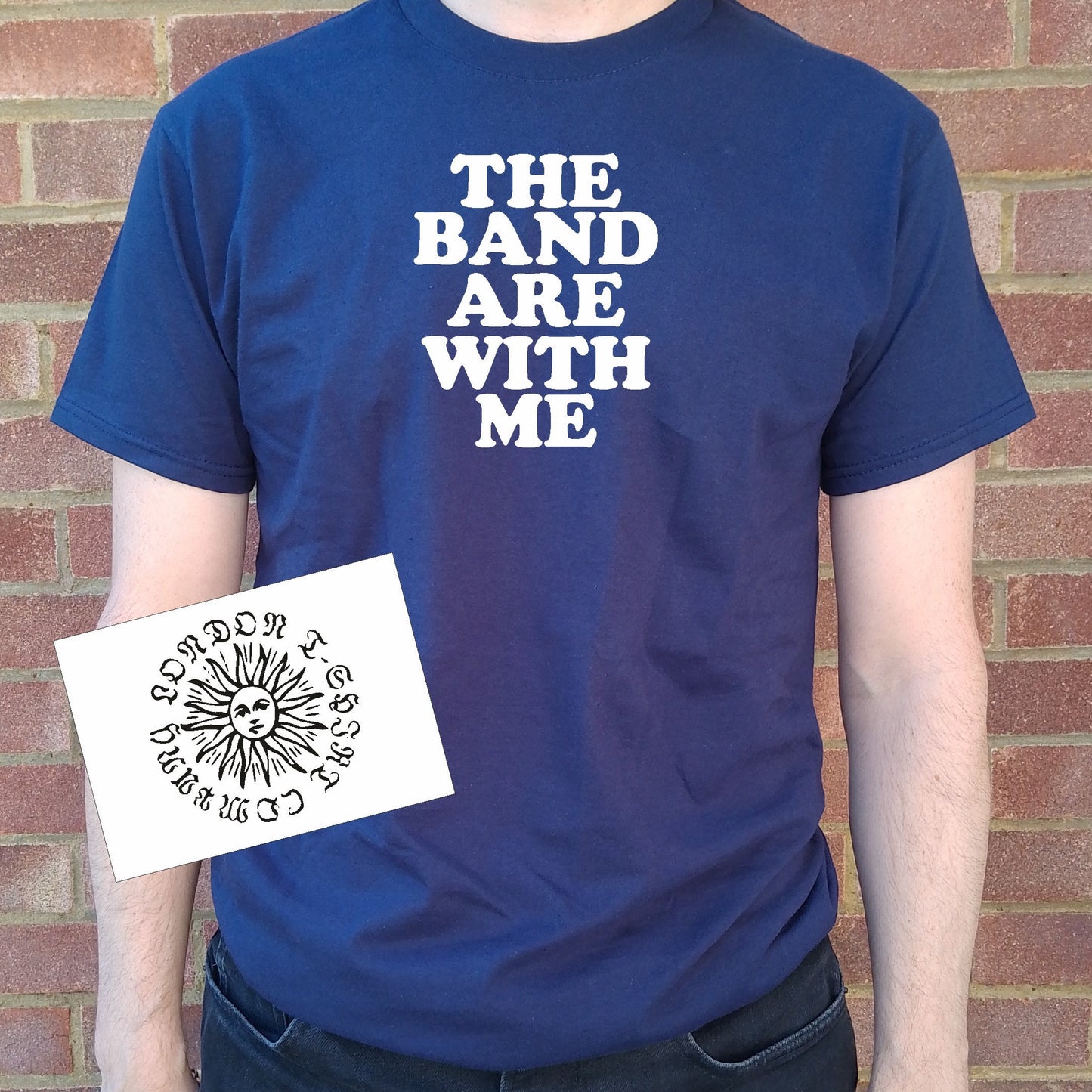 The Band Are With Me T-Shirt - Retro Groupie 70s Style Unisex Top, Various Colours