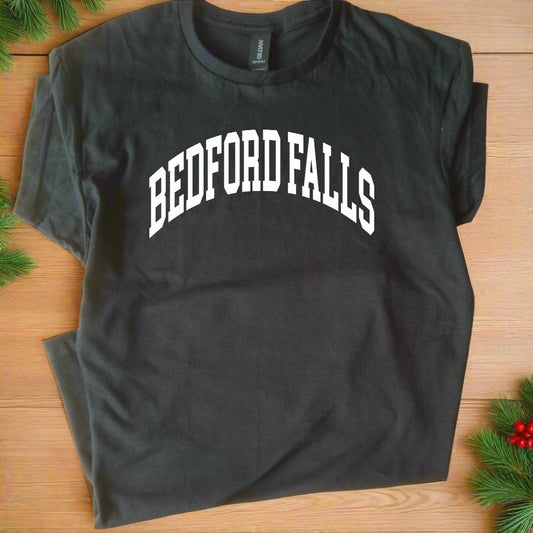 Bedford Falls T-Shirt - It's A Wonderful Life, Christmas Festive Gift, Various Colours