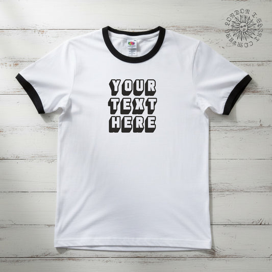 Custom Printed Ringer T-Shirt: Retro Style Personalised 3D Slogan, Various Colours S-3XL