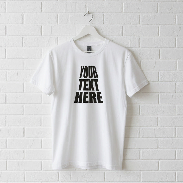 Custom Print T-Shirt - Personalised Impact, Various Colours