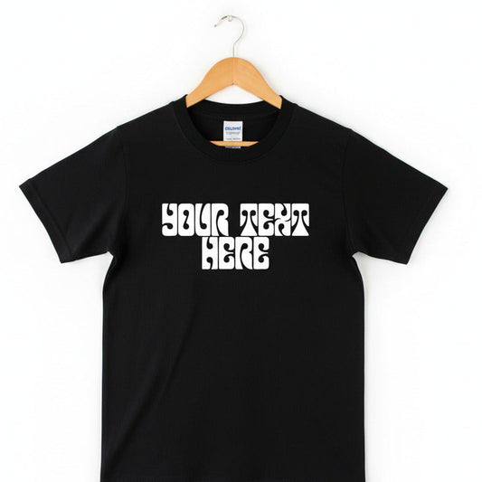 Custom Psychedelic Font T-Shirt - Add Your Text, 60s, Retro, Various Colours
