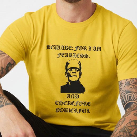 Frankenstein T-Shirt - 'Fearless, Powerful' Gothic Horror, , Various Colours
