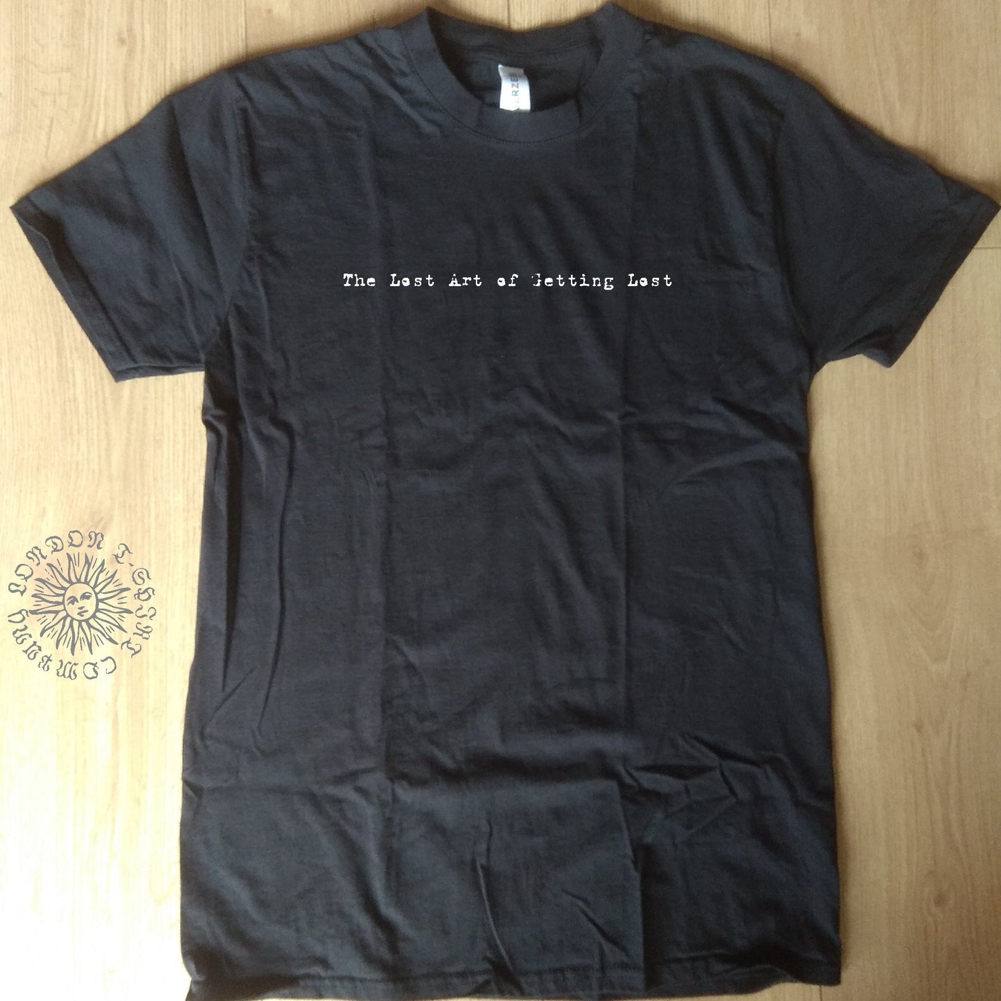 The Lost Art of Getting Lost T-Shirt: Organic Cotton, Various Colours