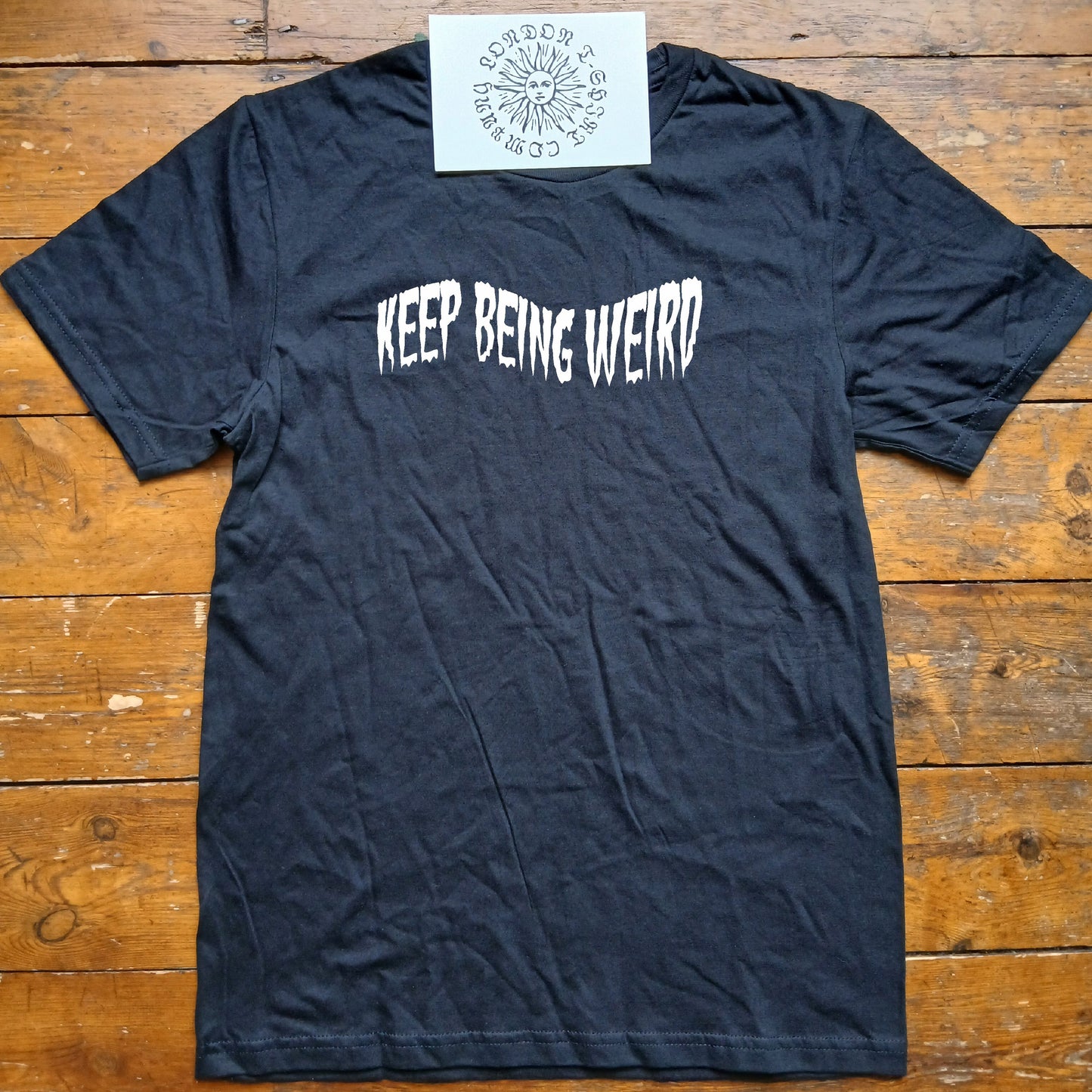 Keep Being Weird T-Shirt: Strange Folklore Gift, Fun Souvenir, Various Colours