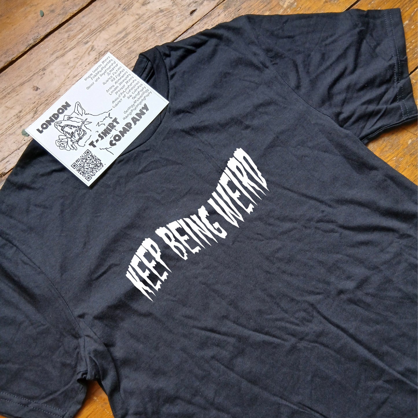 Keep Being Weird T-Shirt: Strange Folklore Gift, Fun Souvenir, Various Colours