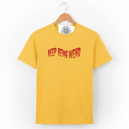 Keep Being Weird T-Shirt: Strange Folklore Gift, Fun Souvenir, Various Colours