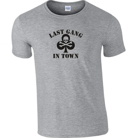 Last Gang In Town Skull T-Shirt - Retro, Biker, Punk Rocker, Various Colours