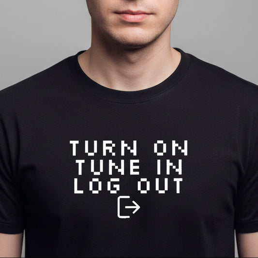 Turn On, Tune In, Log Out T-Shirt: Internet Social Media Protest Top, Various Colours