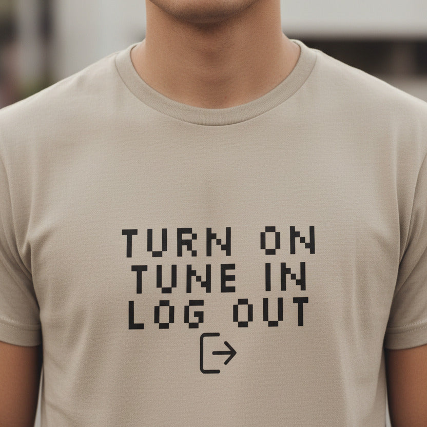 Turn On, Tune In, Log Out T-Shirt: Internet Social Media Protest Top, Various Colours