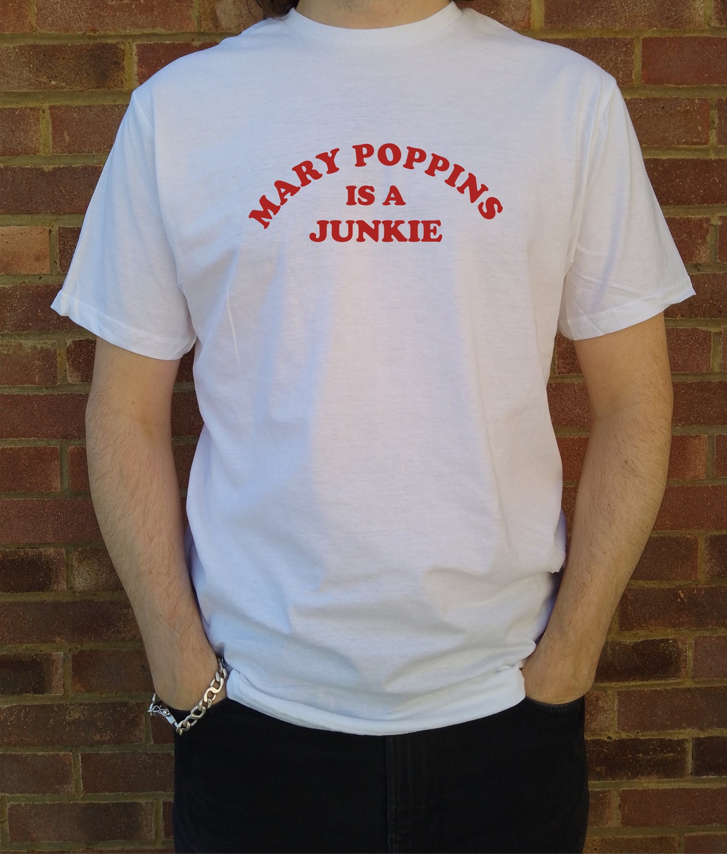 'Mary Poppins Is A Junkie' T-Shirt - 60s Counter Culture Slogan, Various Colours