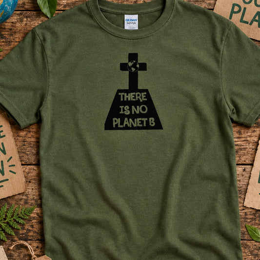 'No Planet B' T-Shirt - Climate Change Protest Slogan Shirt, Various Colours