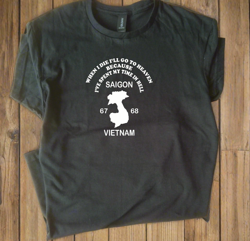 Vietnam War Souvenir Inspired T-Shirt - 'I've Spent My Time In Hell' S-XXL