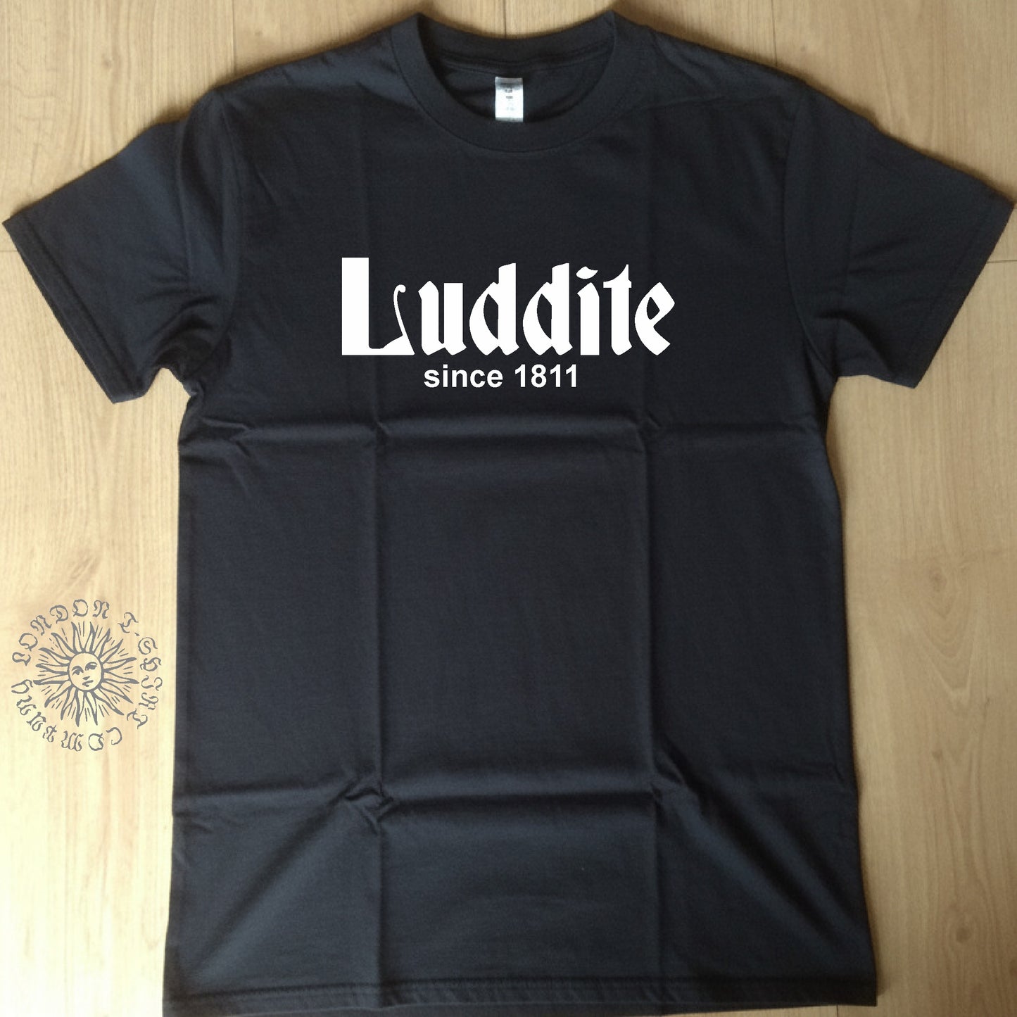 Luddite Organic Cotton T-Shirt - Anti Technology Protest Top, Various Colours