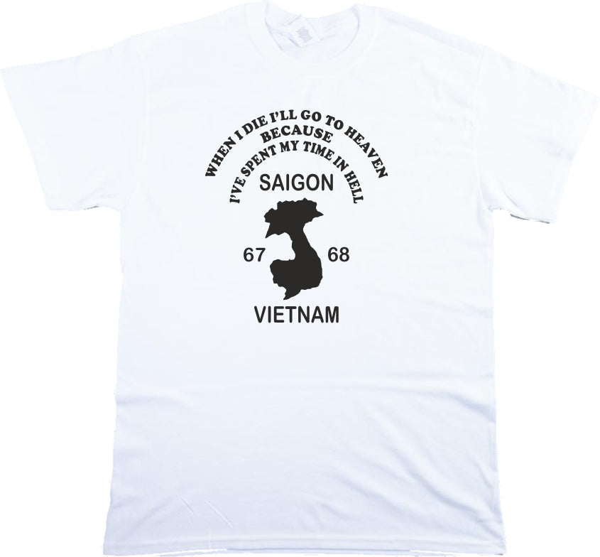 Vietnam War Souvenir Inspired T-Shirt - 'I've Spent My Time In Hell' S-XXL